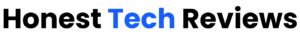 Honest Tech Reviews